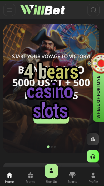4 bears casino slots-bandasonoracasino.asdasdzhjkds.com
